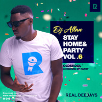STAY HOME AND PARTY WITH DJ ALLAN_OLDSKOOL_V6 by REAL DEEJAYS