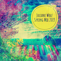 Juliane Wolf - Spiritual Spring Mix 2019 by Juliane Wolf