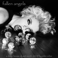 fallen angels dj-set no.01.2019 by johnrobie