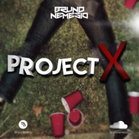 Bruno Nemésio - Project X Set Mix by Bruno Nemésio