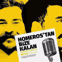 HOMEROS'TAN BİZE KALAN 2 by Radyo Arel