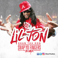 Lil Jon - Snap Yo Fingers (Shan tha Don Remix) by Shan tha Don