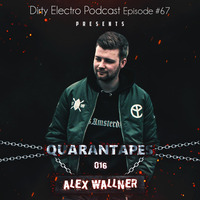 Dirty Electro Podcast #67 [Quarantape #stayathome] by Dirty Electro Podcast