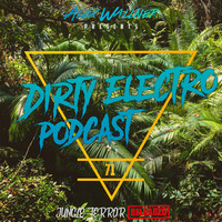 Dirty Electro Podcast #71 [JUNGLE TERROR Reloaded] by Dirty Electro Podcast