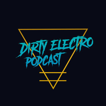 Dirty Electro Podcast