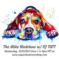 The Mike Bledshow w/ DJ TUTT by djtutt
