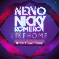 Nicky Romero Ft. Nervo - Like Home (Rivert Classic House) by Ramon Rivert