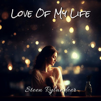 Love Of My Life by Steen Rylander