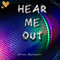 Hear Me Out by Steen Rylander