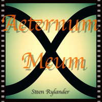 Aeternum Meum by Steen Rylander