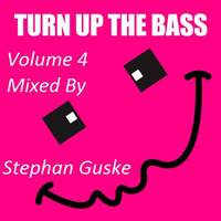 Turn Up The Bass Mix 4 - Mixed By Stephan Guske by Stephan Guske