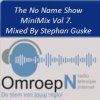 The No Name Show MiniMix Vol 7 - Mixed By Stephan Guske Airplay 16-12-2018 by Stephan Guske