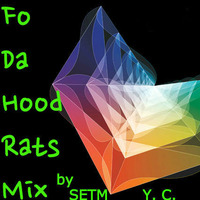  Fo Da Hood Rats Mix by SETM Y. C. by ♬ Ŧh℈ ÇymÄᶑdi©t$♬™