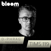 d-phrag - This Is Mine Series 119 guest mix for Bloom Records by d-phrag