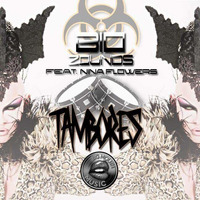 Bio Zounds feat. Nina Flowers - Tambores (Original Mix) [Snippet] Out November 10th. BIG MOUTH MUSIC LLC. by Bio Zounds