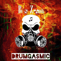 Bi☣ Z☢unds - DrumGasmic (January 2K16 Podcast) by Bio Zounds