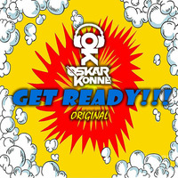 Oskar Konne - Get Ready (Original MiX) by OSKAR KONNE