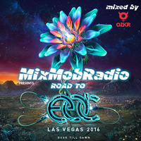 MIXMOBRADIO- ROAD TO EDC LAS VEGAS 2016 (MXIED BY OZKR) by OSKAR KONNE