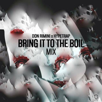 Don Rimini - Bring It To The Boil Mix by Don Rimini