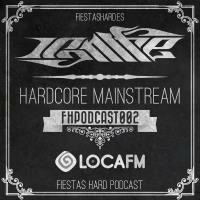 #FHPodcast002 IGNITE by Fiestas Hard