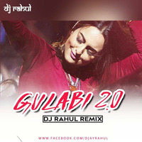 GULABI 2.0 - D JAY RAHUL REMIX by D Jay Rahul