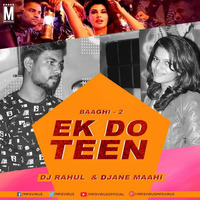 Ek Do Teen ( Remix ) - D Jay Rahul And Djane Maahi by D Jay Rahul