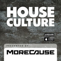 House Culture Presented by MoreCause