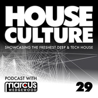 House Culture with Marcus Wedgewood 29 by MoreCause