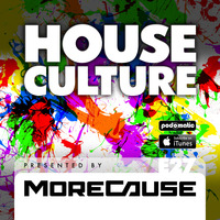 House Culture Presented by MoreCause E27 by MoreCause