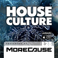 House Culture Presented by MoreCause E28 by MoreCause