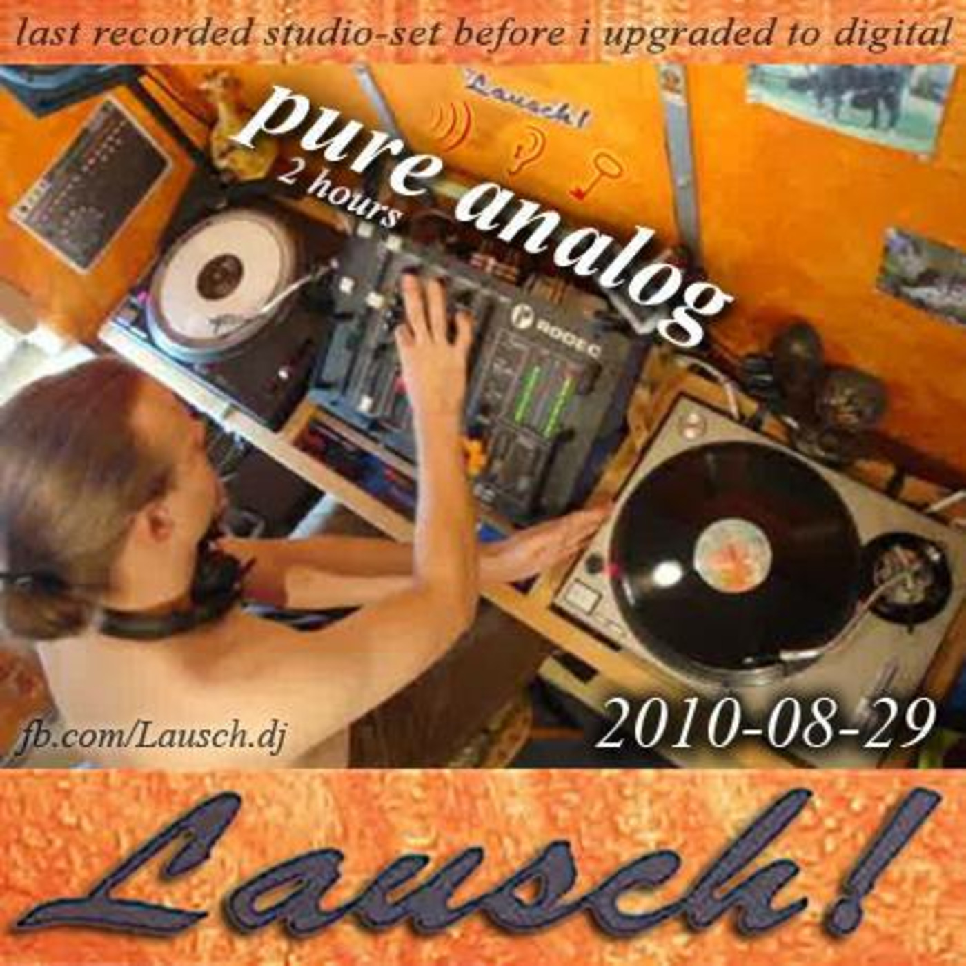 Lausch! - pure analog (2010-08-29) [ｃｏｍｐｌｅｔｅ ｓｅｔ!]