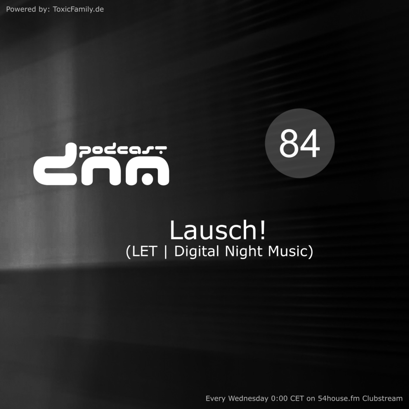 Lausch! - Digital Night Music Podcast 084 (2018-10-10)