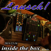 Lausch! @ Studio - inside the box (14-12-16) by Lausch!
