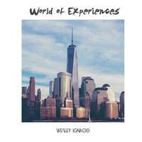 World of Experiences by Wesley Ignacio