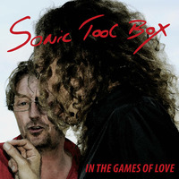 In the Games of Love by Sonic Tool Box