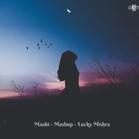 Maahi - Raaz - ( Mashup ) - Lucky Mishra by Lucky Mishra
