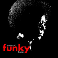  FUNKY BAIRES  (mixtape) by ale suarez