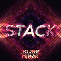 Stack 009 by MajorMinor feat. Dan Domino by MajorMinor