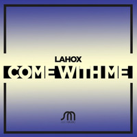 Come with Me-Lahox (Chris Sammarco remix) JUICY MUSIC PREVIEW by Chris Sammarco