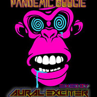 Aural Exciter - Pandemic Boogie by Aural Exciter