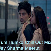 Mile Ho Tum Humko Chill Out Mix By Dj Sharma Meerut by Deejay Sharma Meerut