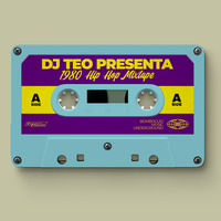 Dj Teo Presenta - 1980 Hip Hop Mixtape by Dj Teo