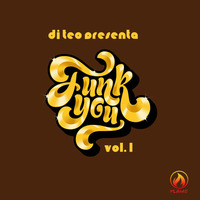Dj Teo Presenta - Funk You! Vol. 1 by Dj Teo