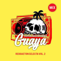 FLAME Presenta - Guaya Reggaeton Selecta Vol. 2 by Dj Teo
