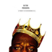 Dj Teo Presenta - Notorious B.I.G.'s Tribute by Dj Teo
