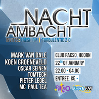 Pompenburg ft Mark van Dale @ NACHTAMBACHT invites TURBULENTIE 2.0 (22-01-2016, NL) by NACHTAMBACHT