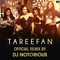 Tareefan - Official Remix - DJ Notorious | Zee Music Company by DJ Notorious