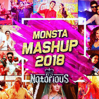 Monsta Mashup 2018 - DJ Notorious | Zee Music Official Mashup by DJ Notorious