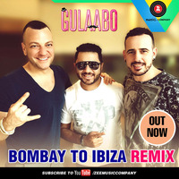 Gulaabo - Official Bombay to Ibiza Remix | Zee Music Company by DJ Notorious