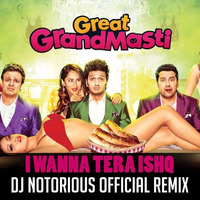 I Wanna Tera Ishq (Extended) - DJ Notorious | Zee Music Official Remix by DJ Notorious